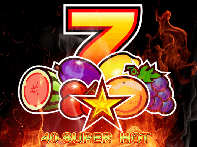 40 Super Hot Slot 40 Super Hot Slot