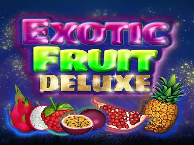 Exotic Fruit Deluxe Slot Exotic Fruit Deluxe Slot